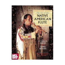 The Art of the Native American Flute Nakai, R. Carlos/ Demars, James/ McAllester - $25.00