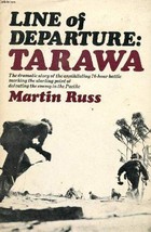 Line of Departure: Tarawa - Martin Russ - Book Club Edition Hardcover - Like New - £27.97 GBP