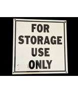 For Storage Use Only Sign 12&quot; X 12&quot; Building Container Room Fence 4 Scre... - $33.21 MXN