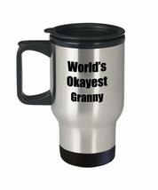 Granny Travel Mug Worlds Okayest Funny Gift Idea For Car Novelty Gag Coffee Tea  - £18.28 GBP