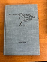 Introduction to Semimicro Qualitative Analysis by Sorum - 1955 2nd Ed 3r... - $13.95