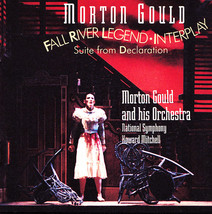 Morton Gould &amp; Orchestra CD - Fall River Legend, Interplay, Declaration - £9.63 GBP