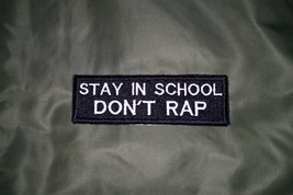 Stay In School Don&#39;t Rap, Meme, Funny, Comedy, Hip Hop, Music Embroidere... - $12.95