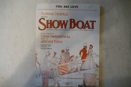 You Are Love, 1928, from &quot;Show Boat&quot; musical, Jerome Kern, Oscar Hammers... - $13.06