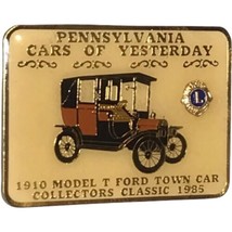 1985 Lions Club Pin Cars Of Yesterday Pennsylvania Pin 1910 Model T Ford - £7.83 GBP