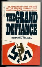 The Grand Defiance - Bernard Frizell - paperback - Very Good - $7.00
