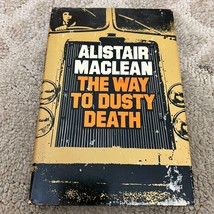 The Way To Dusty Death Mystery Hardcover Book by Alistair MacLean Doubleday 1973 - £9.64 GBP