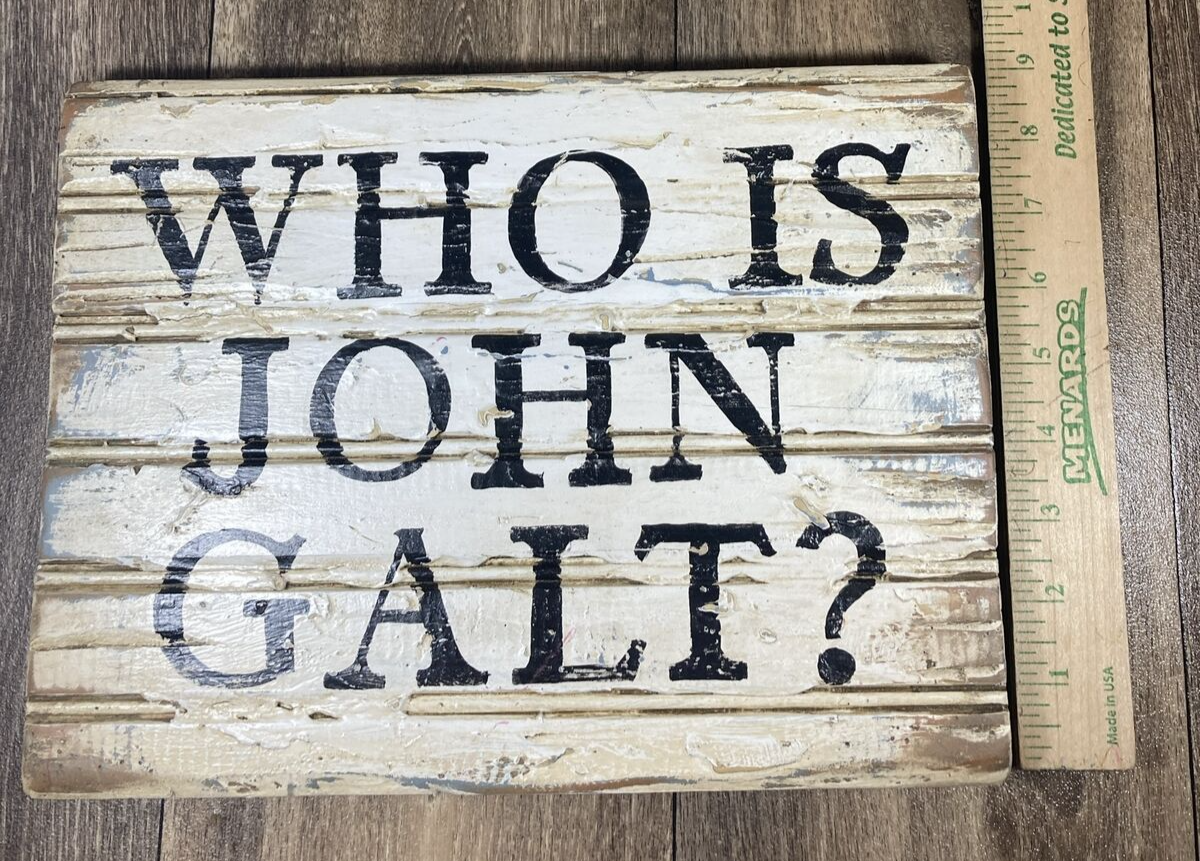 Who Is John Galt Original Wood Painting 9x13 Rustic Design Atlas Shrugged Item image 2