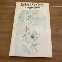 Who Gets It When You Go For Hawaii Residents By David Larsen - $9.00