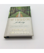 Wisdom For The Way Wise Words For Busy People , Swindoll, Charles R. - £7.85 GBP
