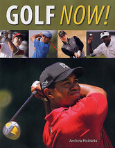 Golf Now! by Andrew Podnieks (Paperback) NEW Golfing BOOK - £11.69 GBP