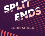 Split Ends by John Shack - Card Magic - $24.70