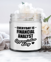 Financial Analyst Candle - Everyday Is Appreciation Day - Funny 9 oz Hand  - £15.62 GBP