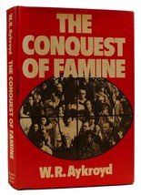 W. R. Aykroyd The Conquest Of Famine 1st American Edition 1st Printing - £35.97 GBP