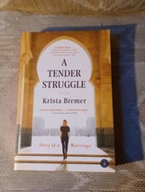 A Tender Struggle By Krista Bremer 2014 First Paperback Edition Story Of A... - £6.20 GBP