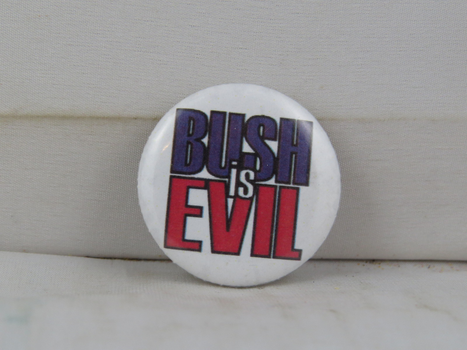 Vintage Protest Pin - Bush is Evil - Celluloid Pin - $15.00