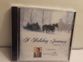 A Holiday Journey Vol. 2 - S. John Murray Mortgage Financial (CD, 2004) New - £11.87 GBP