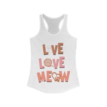 cat live love meow Women&#39;s Ideal Racerback Tank gift idea - $18.32+