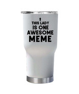Awesome Meme Tumbler 30oz Funny Ladies Mother Tumblers Christmas Gift Fo... - $40.63 CAD
