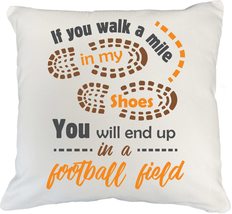 If You Walk A Mile&quot; My Shoes, You Will End Up&quot; A Football Field Quotes P... - £19.34 GBP+