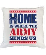 Home is Where The Army Sends Us Pillow Cover and Homecoming, Thank You, ... - £20.23 GBP