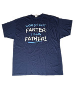 NEW Father&#39;s Day Worlds Best Farter Ever I Mean Father Mens T-Shirt Blue... - $22.76