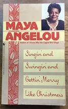 Singin and Swingin and Gettin Merry Like Christmas 1977 Maya Angelou PB/G - £6.01 GBP