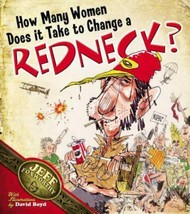 How Many Women Does It Take To Change a Redneck? - Paperback - £7.60 GBP