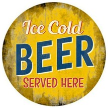 Ice Cold Beer Served Here Novelty Metal Circle Sign 12" Wall Decor - DS - $21.95