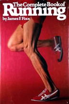 The Complete Book of Running by James F. Fixx / 1977 Hardcover with Jacket - £2.70 GBP