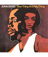 John Byrd  - Your Thing And My Thing (LP) (Mint (M)) - $13.99
