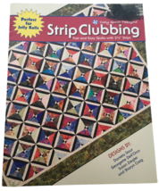 Cozy Quilt Designs Book Strip Clubbing Fast Easy for Jelly Rolls 2.5 inch Strips - £9.58 GBP