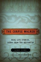 The Corpse Walker: Real Life Stories: China from the Bottom Up - £5.02 GBP