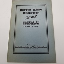 RMA Better Radio Manual On Interference 1927 Atwater Kent Manufacturing - $18.95