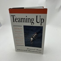 Teaming Up: Making the Transition to a Self-Directed, Team-Based - £8.66 GBP