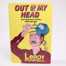 Signed Out Of My Head By Le Roy Powell Hardcover Book With Dj 1990 1ST Edition - $19.73