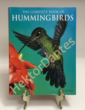 The Complete Book of Hummingbirds by Tony Tilford (2009, Trade Paperback) - £9.54 GBP