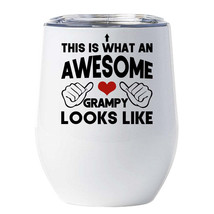 Awesome Grampy Looks Like Tumbler 12oz Funny Wine Glass Christmas Gift For Mom - £17.84 GBP