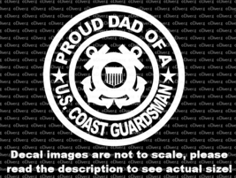 Proud Dad of a US Coastguardsman Decal US Made US Seller Coast Guard - $6.72+