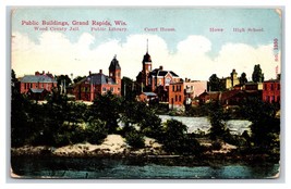 Public Buildings Grand Rapids Wisconsin WI 1912 DB Postcard P24 - £13.58 GBP