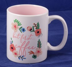 &quot;but first... coffee&quot; white mug w/ pink interior &amp; flowers design - £5.17 GBP