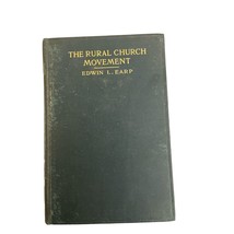 The Rural Church Movement Edwin L Earp 1914/1917 1st Ed. 2nd Printing Christian - $30.00