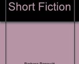 The Art Of Short Fiction [Paperback] Pannwitt; No Illustration [Illustra... - $4.88