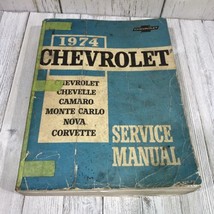 1974 Chevrolet Service Manual: Chevelle, Camaro, Monte Carlo, Nova, Corv... - £11.35 GBP
