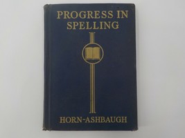 Progress In Spelling By Horn Ashbaugh Hardcover Copyright 1935 Lippincott Rare! - £7.89 GBP