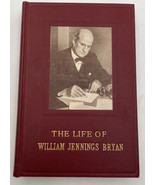 The Life Of William Jennings Bryan by Herrick Hardcover Book 1925 - £9.67 GBP