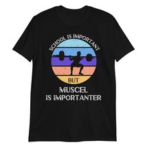 PersonalizedBee School is Important But Muscel is Importanter T-Shirt | ... - £15.39 GBP+
