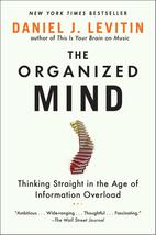 The Organized Mind: Thinking Straight in the Age of Information Overload [Paperb - £17.26 GBP