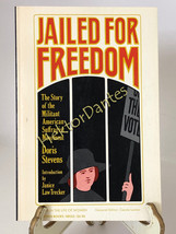 Jailed for Freedom: The Story of the Militant Amer by Doris Stevens (1976, TrPB) - £9.67 GBP