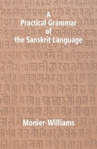 A Practical Grammar of The Sanskrit Language - £21.49 GBP